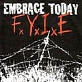 Embrace Today - F.Y.I.E альбом