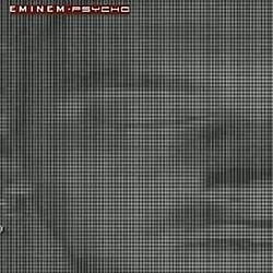 Eminem - Psycho альбом