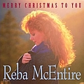 Reba Mcentire - Merry Christmas To You альбом