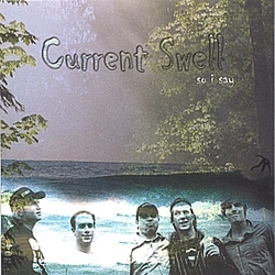 Current Swell - So I Say альбом