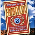 Emmylou Harris - Singin&#039; With Emmylou, Vol. 2 альбом