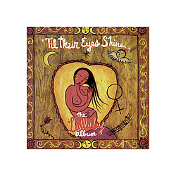 Emmylou Harris - &#039;Til Their Eyes Shine... The Lullaby Album альбом