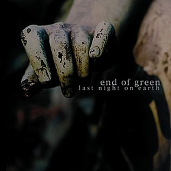 End Of Green - last night on earth альбом