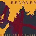 Recover - Rodeo And Picasso альбом