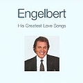 Engelbert Humperdinck - His Greatest Love Songs album