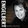 Engelbert Humperdinck - Engelbert: Totally Amazing альбом