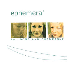 Ephemera - Balloons and Champagne альбом