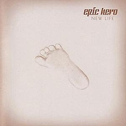 Epic Hero - New Life альбом