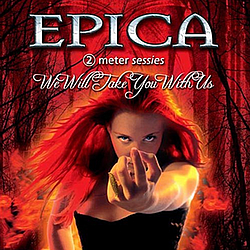 Epica - 2 Meter Sessies: We Will Take You With Us album