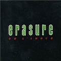 Erasure - Oh L&#039;Amour альбом