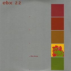 Erasure - EBX 2 (disc 2: The Circus) альбом
