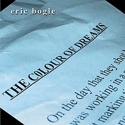 Eric Bogle - The Colour Of Dreams альбом