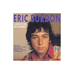 Eric Burdon - I Used To Be An Animal album