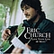 Eric Church - Love Your Love The Most альбом