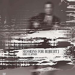 Eric Clapton - Sessions for Robert J альбом
