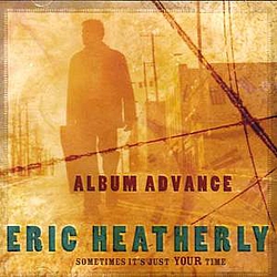 Eric Heatherly - Sometimes It&#039;s Just Your Time альбом