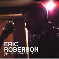 Eric Roberson - Presents: The Vault - Vol. 1.5 альбом