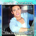 Erik Santos - This Is The Moment album