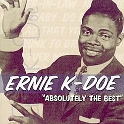 Ernie K-doe - Ernie K-Doe: Absolutely the Best альбом