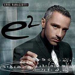 Eros Ramazzotti - e2 альбом