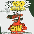 Erste Allgemeine Verunsicherung - 100 Jahre Erste Allgemeine Verunsicherung (disc 2) album