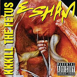 Esham - KKKill The Fetus album