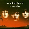 Eskobar - Till We&#039;re Dead album
