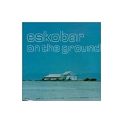 Eskobar - On The Ground альбом