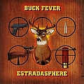 Estradasphere - Buck Fever альбом