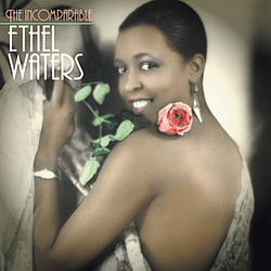 Ethel Waters - The Incomparable Ethel Waters альбом