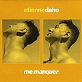 Etienne Daho - Me Manquer album