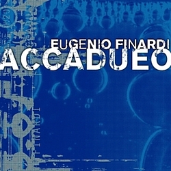 Eugenio Finardi - Accadueo album