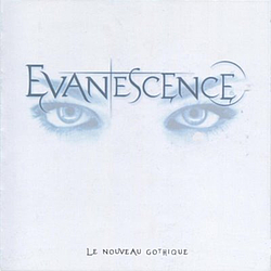 Evanescence - Le Nouveau Gothique album