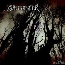 Evemaster - Wither album