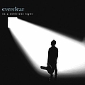 Everclear - In A Different Light альбом