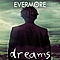 Evermore - Dreams album