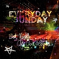 Everyday Sunday - Best Night Of Our Lives album