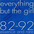 Everything But The Girl - Everything But the Girl 82 - 92 Essence and Rare album