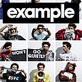 Example - Won&#039;t Go Quietly album
