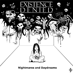Existence Denied - Nightmares and Daydreams album