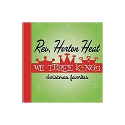 Reverend Horton Heat - We Three Kings альбом