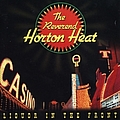 Reverend Horton Heat - Liquor In The Front album