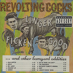 Revolting Cocks - Linger Ficken&#039; Good...And Other Barnyard Oddities альбом