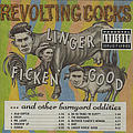Revolting Cocks - Linger Ficken&#039; Good...And Other Barnyard Oddities album