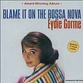 Eydie Gorme - Blame It On The Bossa Nova альбом
