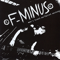 F-Minus - Won&#039;t Bleed Me/Failed Society альбом