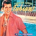 Fabian - Turn Me Loose!: The Very Best of Fabian album