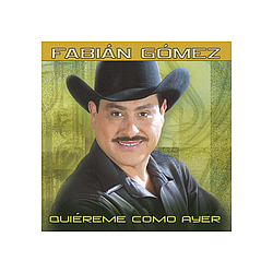Fabian Gomez - Quiereme Como Ayer альбом