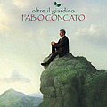 Fabio Concato - Oltre Il Giardino album