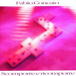 Fabio Concato - Scomporre e Ricomporre альбом